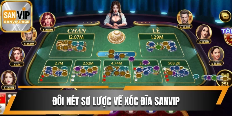 Đôi nét sơ lược về xóc đĩa Sanvip