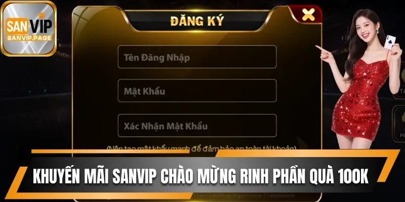 Khuyến mãi Sanvip chào mừng rinh phần quà khủng 100K 