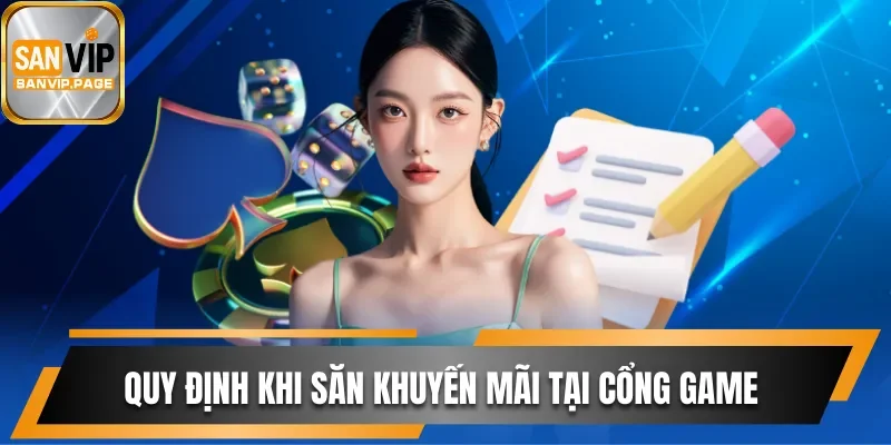Quy định khi săn khuyến mãi tại cổng game 