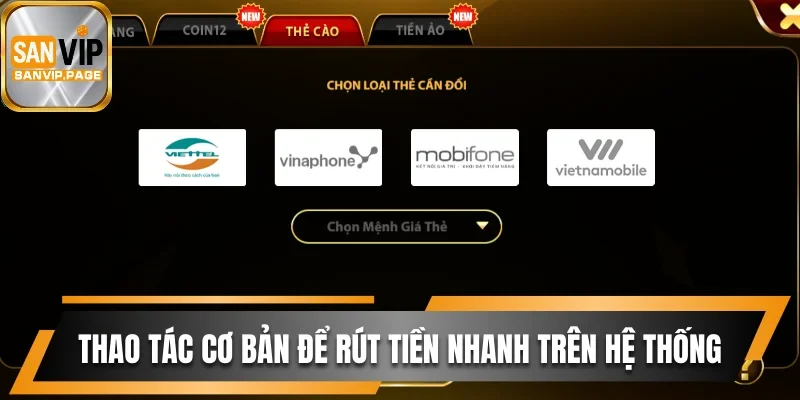 Thao tác cơ bản để rút tiền nhanh trên hệ thống